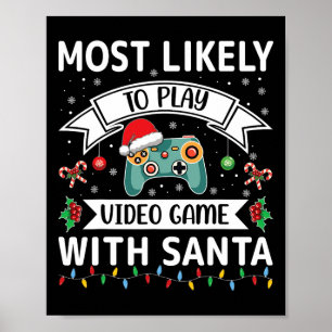 Poster É Mais Provável Jogar Vídeo Jogo Com Papais noeis 