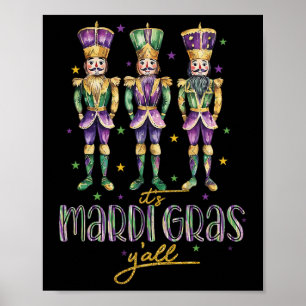 Poster É Mardi Gras Yall Nutcrackers Parade Outfit Wom