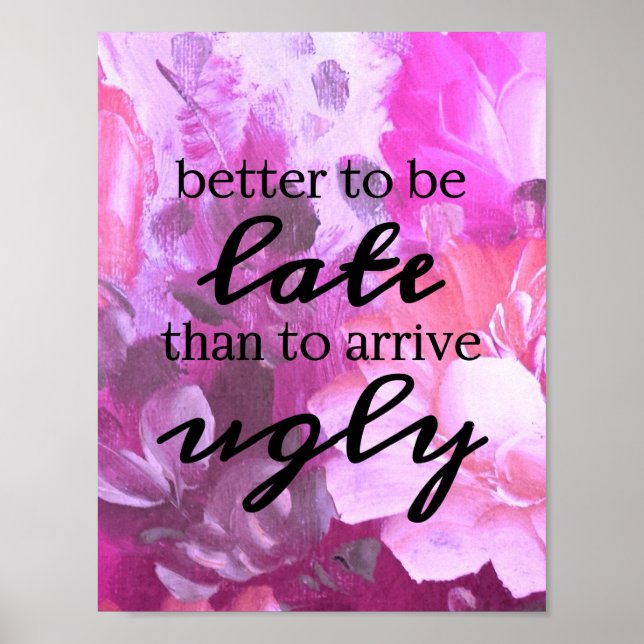 Poster É melhor se atrasar do que chegar feio (Frente)