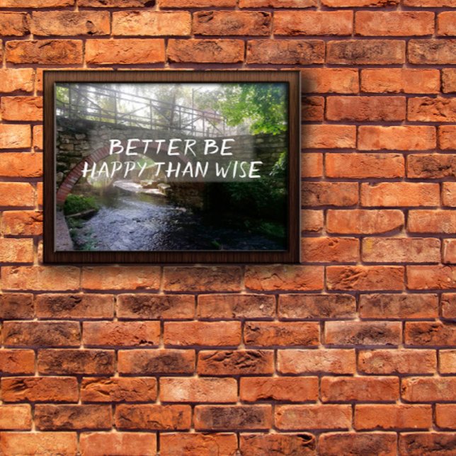 Poster É melhor ser feliz do que sábio ponte de proverbio (Criador carregado)