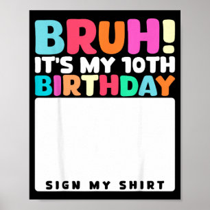 Poster É meu 10º aniversário Assine Minha Camisa 10 Anos