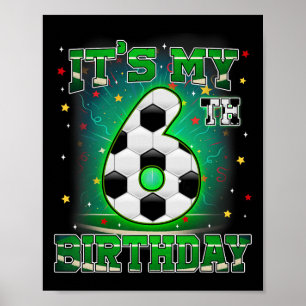 Poster É Meu 6º Aniversário Futebol Masculino 6 Anos Fest
