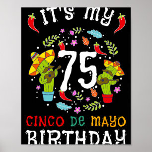 Poster É Meu 75º Aniversário Cinco De Mayo Bigode Homens 