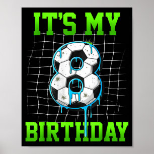 Poster É Meu 8º Aniversário Engraçado Futebol Aniversário