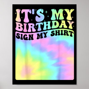 Poster É Meu Aniversário Sinal Minha Camisa Festa Anivers