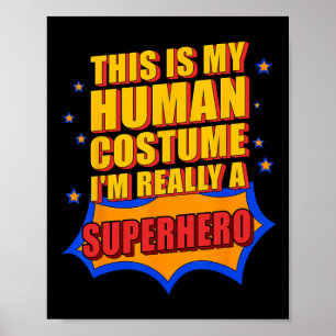 Poster É Meu Presente De Super Herói Do Costume Humano Pa