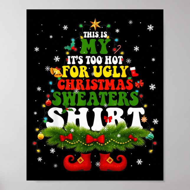Poster É Muito Quente Para Camisas de Suéter de Natal Fei (Frente)
