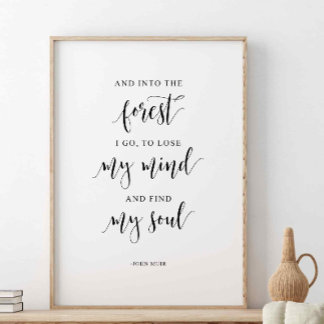 Poster E Na Floresta Eu Vou, John Muir Cito