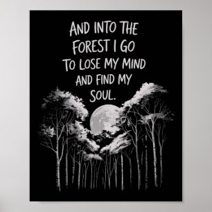 Poster E Na Floresta Eu Vou Para Perder Minha Mente E Enc