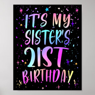 Poster É o 21º aniversário da minha irmã Colorido Feliz 2