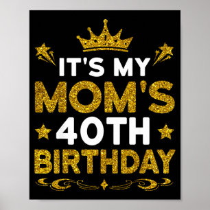 Poster É o 40º aniversário da minha mãe Feliz aniversário