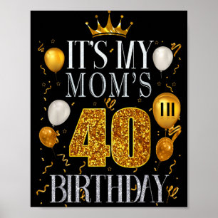 Poster É o 40º Aniversário da Minha Mãe Feliz Aniversário