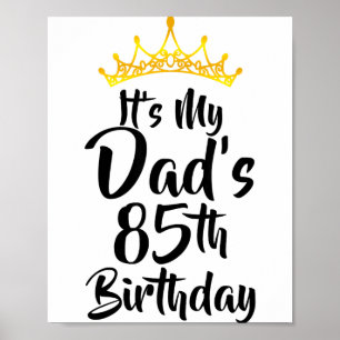 Poster É o 85º aniversário do meu pai Coroa Feliz 85 anos