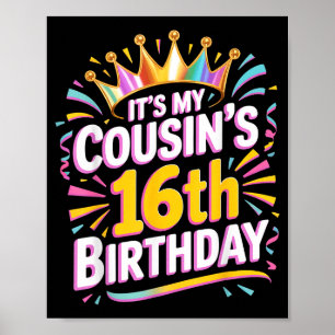 Poster É o aniversário de 16 anos do meu primo Feliz 16 a