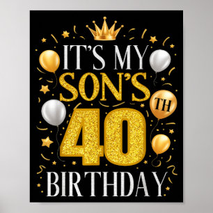 Poster É o Aniversário de 40 Anos do Meu Filho Presentes