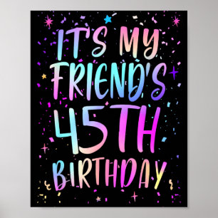 Poster É o Aniversário de 45 Anos da Minha Amiga Colorido