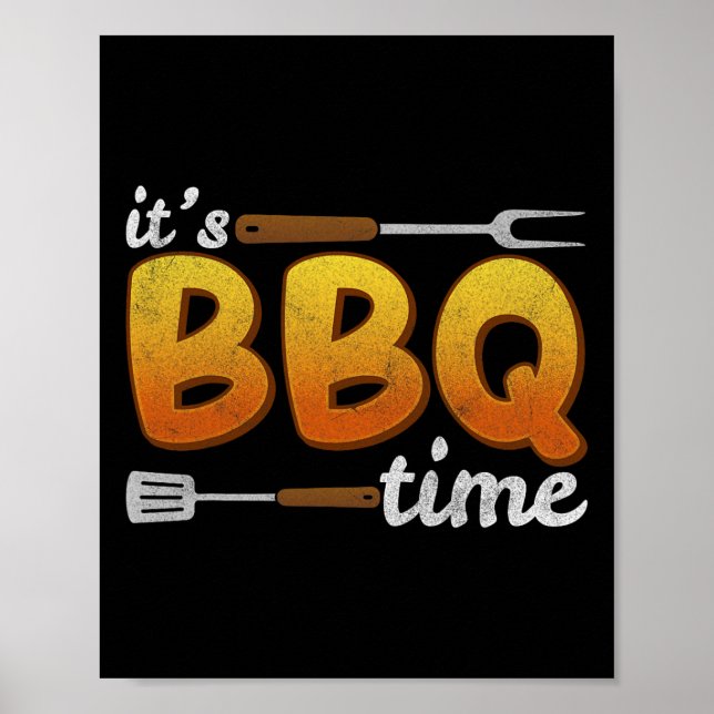 Poster É o Churrasco Time Griling Churrasco sobre os home (Frente)