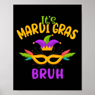Poster É o Mardi Gras Bruh Carnival Party Mask Kids Men