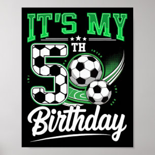 Poster É o meu 5º aniversário menino futebol Ll 5 anos de