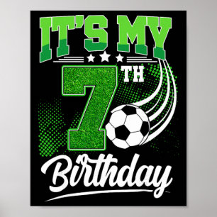 Poster É o Meu 7º Aniversário Menino Futebol Ll 7 Anos de