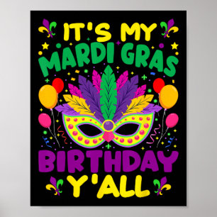 Poster É O Meu Mardi Gras Birthday Yall Mardi Gras Em Mar