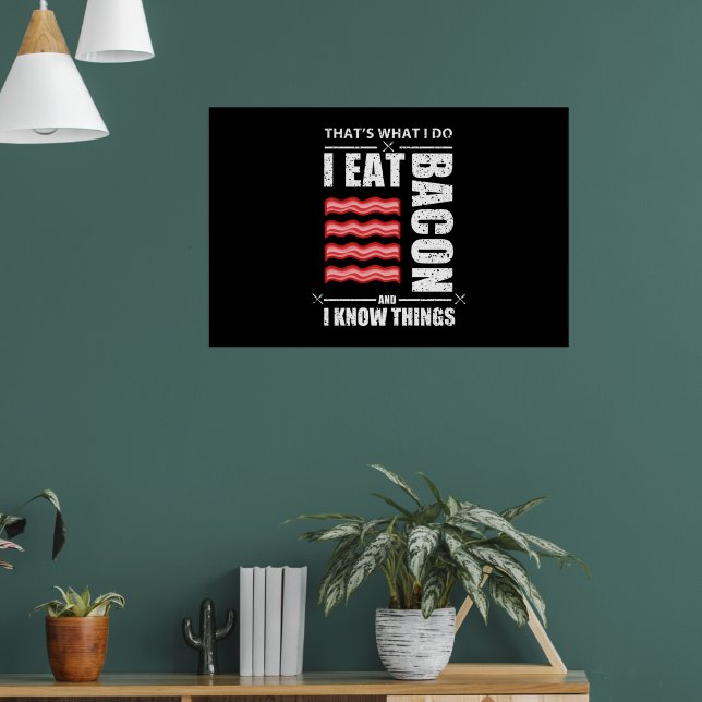 Poster É O Que Eu Como Bacon E Sei Coisas (Sala de Estar 1)