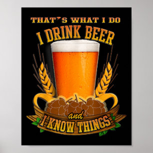 Poster É o que eu faço, eu bebo cerveja e eu sei das cois