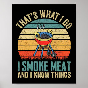 Poster É o que eu faço, eu fumo carne e eu sei das coisas
