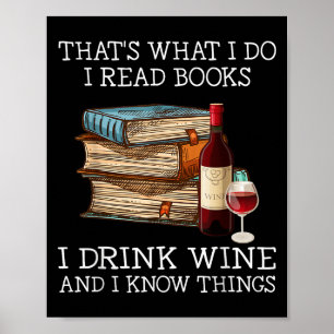 Poster É o que eu faço, eu leio livros, eu bebo vinho e e