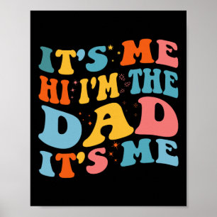 Poster É o &# s Me Hi I&# m O Pai que ele &# é o meu F