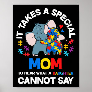 Poster É Preciso Uma Mãe Especial Filha Autista Orgulhosa