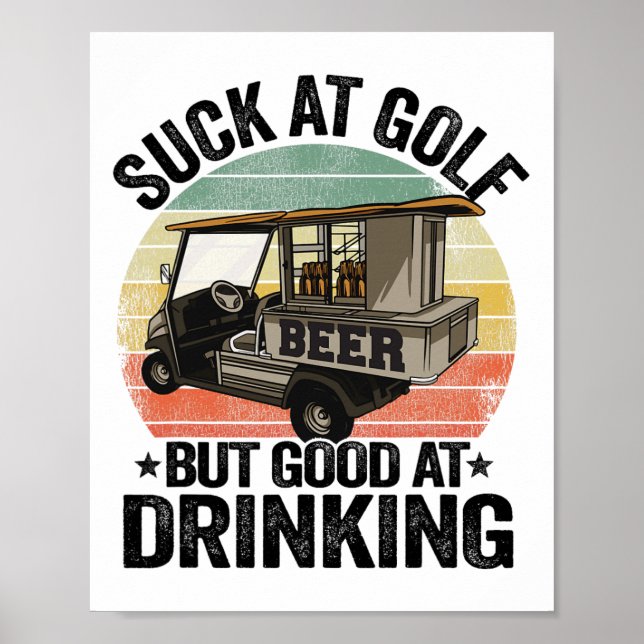 Poster É ruim no golfe, mas bom em beber carrinho de cerv (Frente)