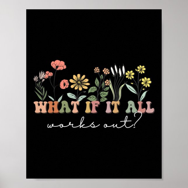 Poster E Se Tudo Funcionar Com Uma Cotação Floral De Saúd (Frente)