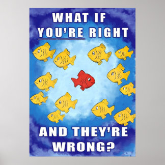 Poster E Se Você Estiver Certo E Eles Estiverem Errados?