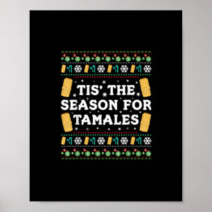 Poster É Temporada Para Tamales Natal Mexicano Divertido