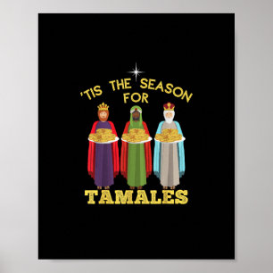 Poster É Temporada Para Tamales Natal Mexicano Divertido
