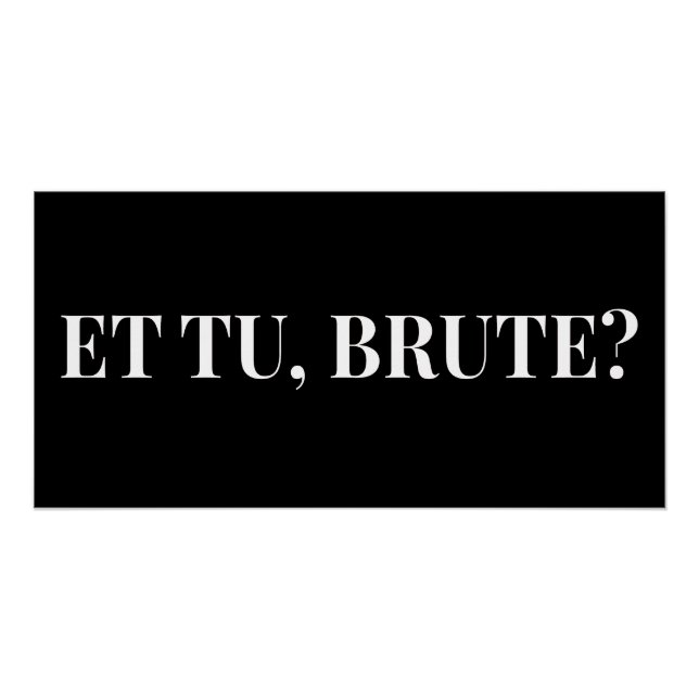 Póster E tu, Brute? Julius Caesar III, de Shakespeare (Frente)