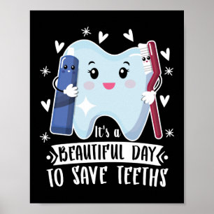 Poster É Um Belo Dia Para Salvar Dentista Dentencista Den