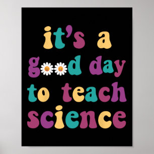 Poster É Um Bom Dia Ensinar Ciência Da Terra Engraçada