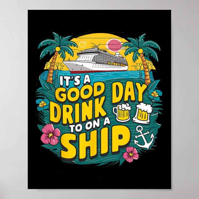 Poster É Um Bom Dia Para Beber Em Um Navio Cruzeiro Diver (Frente)