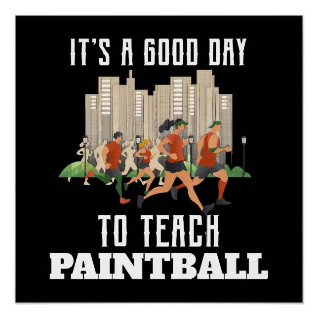 Póster É Um Bom Dia Para Ensinar Paintball (Frente)