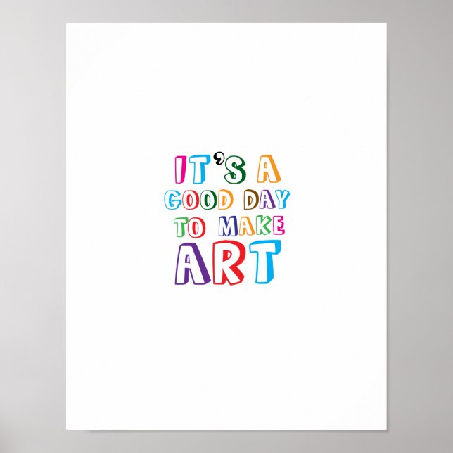 Poster É um Bom Dia para Fazer Arte (Frente)