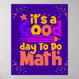 Poster É Um Bom Dia Para Fazer Matemática