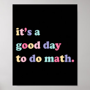 Poster É Um Bom Dia Para Fazer Matemática Para Professore