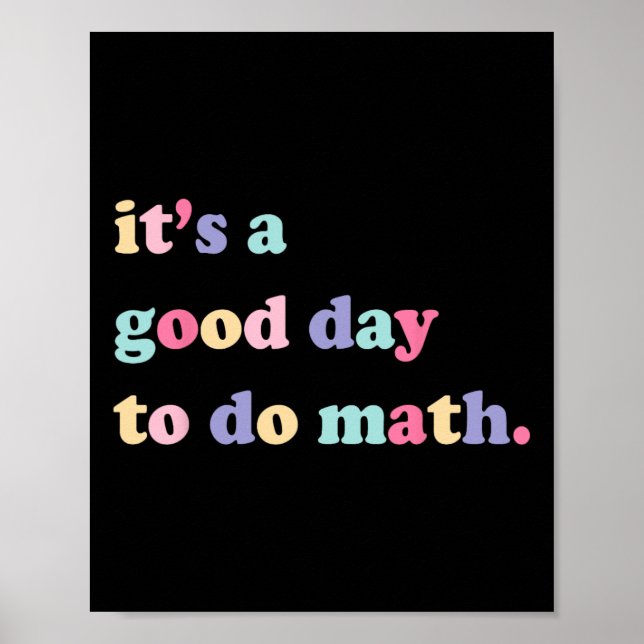 Poster É Um Bom Dia Para Fazer Matemática Para Professore (Frente)