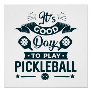 Póster É um bom dia para jogar Pickleball