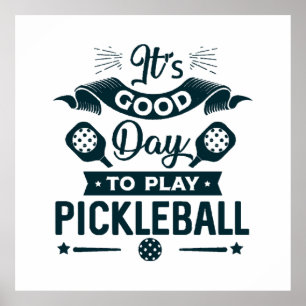 Poster É um bom dia para jogar Pickleball