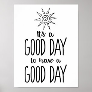 Póster É um bom dia para ter uma positividade do bom dia