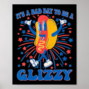 Poster É Um Dia D Para Ser Um Glizzy 4 De Julho Hotdog Di