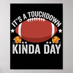 Poster É um dia de touchdown Engraçado Fantasia Futebol